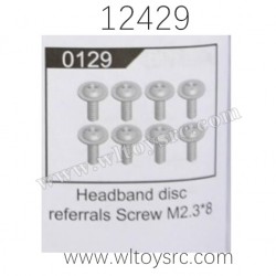 WLTOYS 12429 RC Car Parts, 0129 Headband Disc Referrals Screw M2.3X8