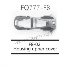 FQ777 F8 Drone Parts F8-02 Housing Upper Cover
