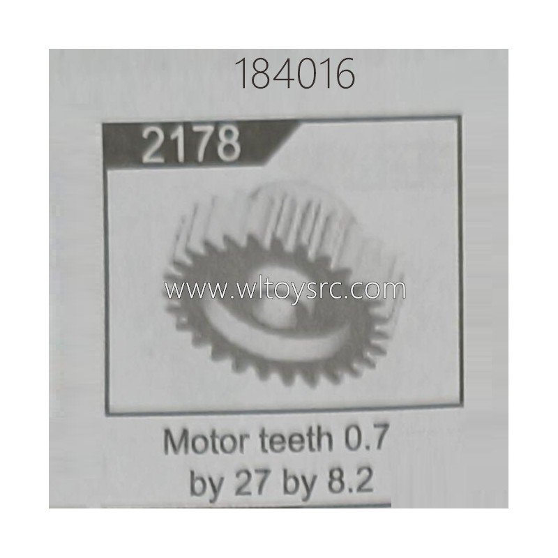 WLTOYS 184016 RC Car Parts 2178 Motor Teeth 0.7 by 27 by 8.2