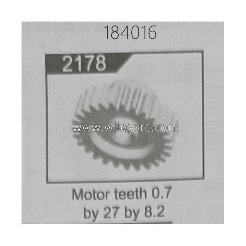 WLTOYS 184016 RC Car Parts 2178 Motor Teeth 0.7 by 27 by 8.2