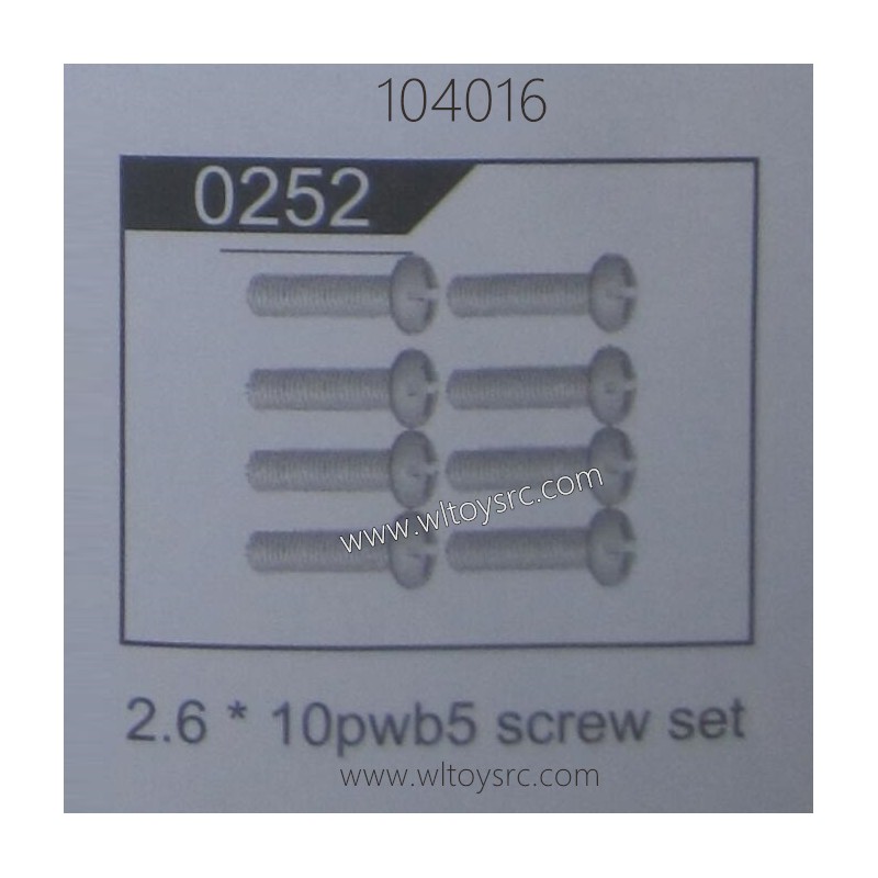 WLTOYS 104016 1/10 Parts 0252 Screw 2.6X10PWB5