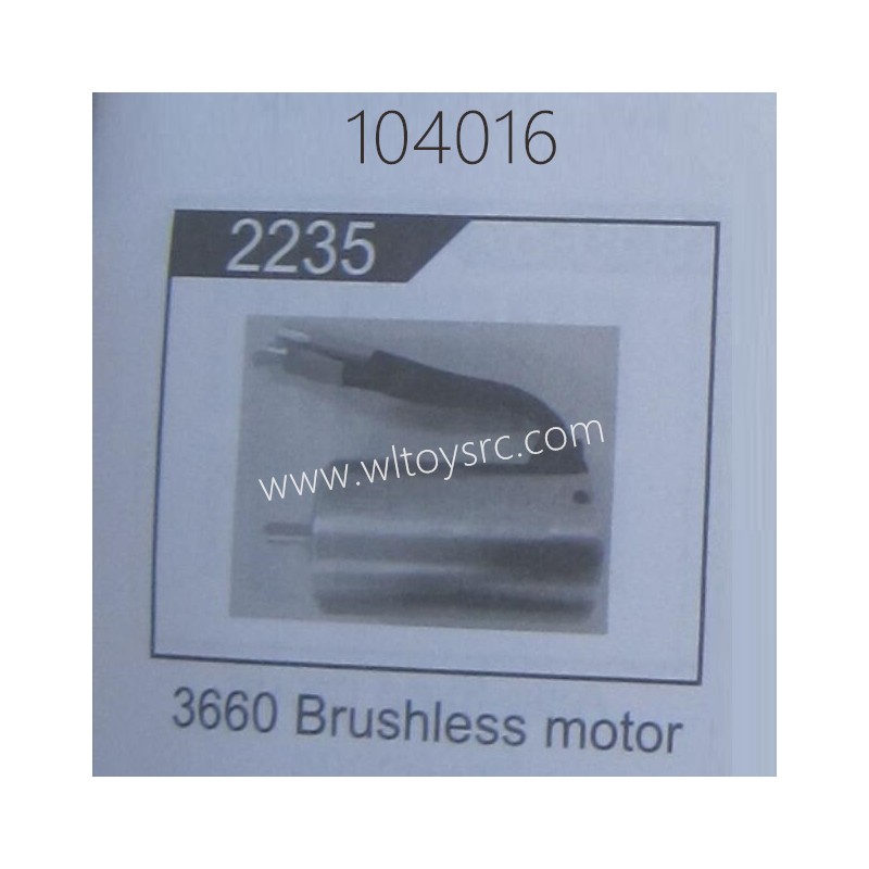 WLTOYS 104016 RC Car Parts 2235 3660 Brushles Motor