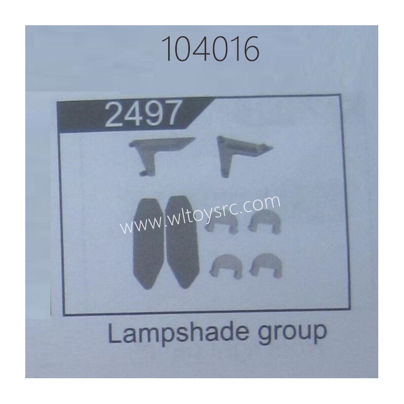 WLTOYS 104016 RC Car Parts 2497 Lampshade Group