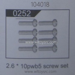 WLTOYS 104018 1/10 RC Car Parts 0252 Screw 2.6X10PWB5