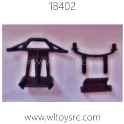 WLTOYS 18402 Parts, Front and Rear Protect Frame and Shell Support